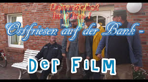 🎬 Video Ostfriesen auf der Bank – Der Film – Deutsch